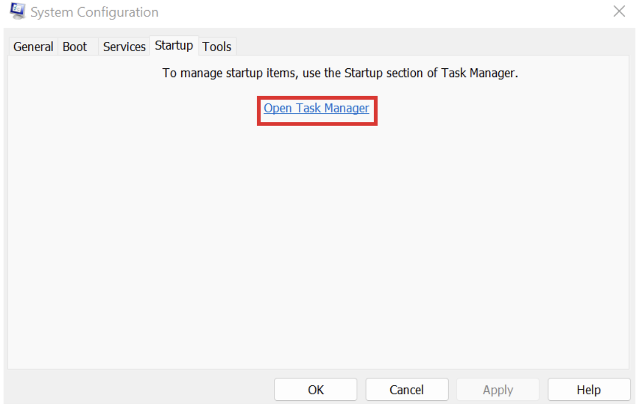 Proceed to the  <i>Startup </i> tab, then click  <i>Open Task Manager </i>